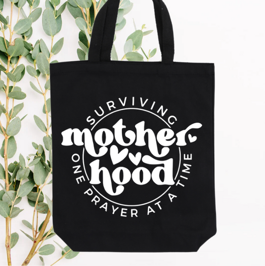 Surviving Motherhood Tote
